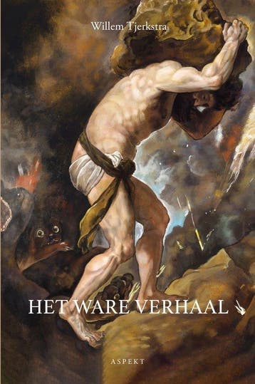 Het ware verhaal 9789464872835 Willem Tjerkstra, Verzenden, Zo goed als nieuw, Willem Tjerkstra