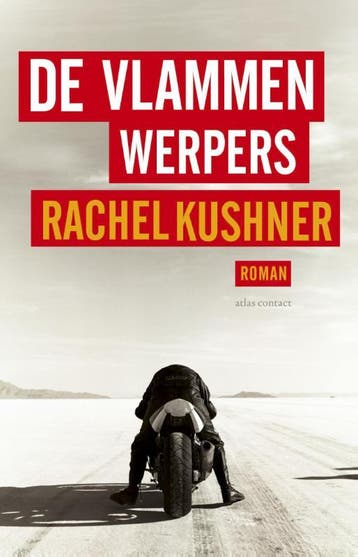 De vlammenwerpers 9789025442231 Rachel Kushner, Verzenden, Rachel Kushner
