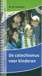 De catechismus voor kinderen 9789088970252 W. Verboom, Boeken, Godsdienst en Theologie, Verzenden, Gelezen, W. Verboom