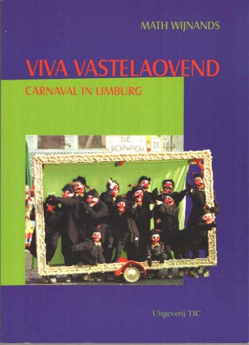 VIVA VASTELAOVEND CARNAVAL IN LIMBURG 9789076043463, Boeken, Verzenden, Gelezen, M. Wijnands