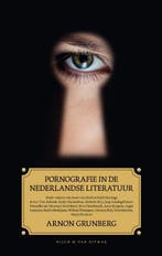 Pornografie in de Nederlandse literatuur 9789038895307, Verzenden, Zo goed als nieuw