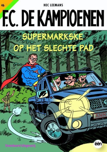 Supermarkse op het slechte pad / F.C. De Kampioenen / 46, Boeken, Stripverhalen, Verzenden, Zo goed als nieuw, Hec Leemans