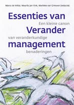 Essenties van verandermanagement 9789024439799, Boeken, Verzenden, Zo goed als nieuw, Marlieke van Grinsven