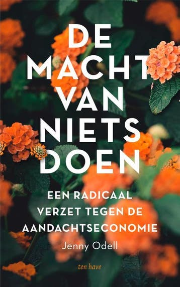De macht van niets doen 9789025907655 Jenny Odell, Verzenden, Gelezen, Jenny Odell