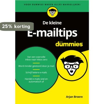 De kleine E-mailtips voor dummies 9789045353982 Arjan Broere, Boeken, Verzenden, Zo goed als nieuw, Arjan Broere
