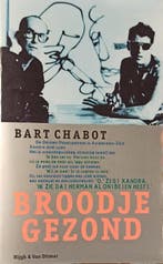 Broodje gezond 9789038813806 Bart Chabot, Verzenden, Gelezen, Bart Chabot