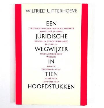 Juridische wegwijzer in 10 hoofdstukken - Uitterhoeve, Verzenden, Nieuw