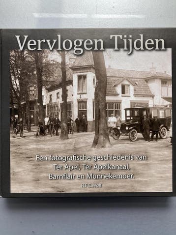 Vervlogen Tijden, een fotografische geschiedenis van Ter, Verzenden, R.F.E. Wolf