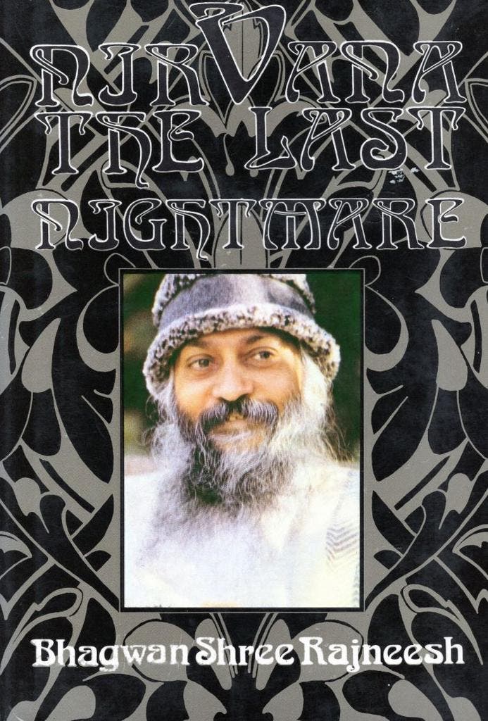 Nirvana: The Last Nightmare - Osho (Bhagwan Shree Rajneesh), Boeken, Esoterie en Spiritualiteit, Verzenden