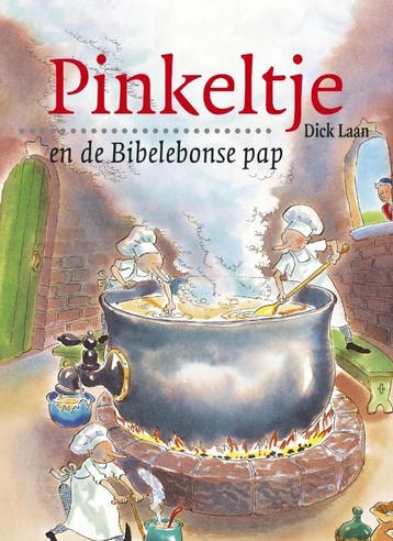 Pinkeltje en de Bibelebonse pap / Pinkeltje 9789000319169, Boeken, Verzenden, Zo goed als nieuw, Dick Laan