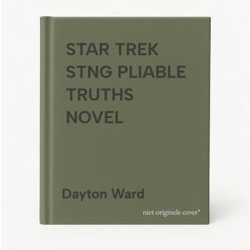 STAR TREK STNG PLIABLE TRUTHS NOVEL 9781668046418, Verzenden, Zo goed als nieuw, Dayton Ward