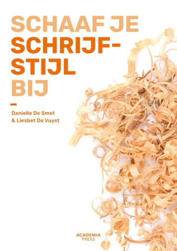 Schaaf je schrijfstijl bij 9789401464215 Liesbet De Vuyst, Verzenden, Zo goed als nieuw, Liesbet De Vuyst
