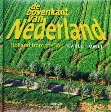 De bovenkant van Nederland , Holland from the top 3, Boeken, Verzenden, Gelezen, Karel Tomei