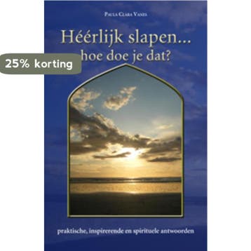 Héérlijk slapen ... hoe doe je dat? 9789063788872, Verzenden, Zo goed als nieuw, Paula Clara Vanes