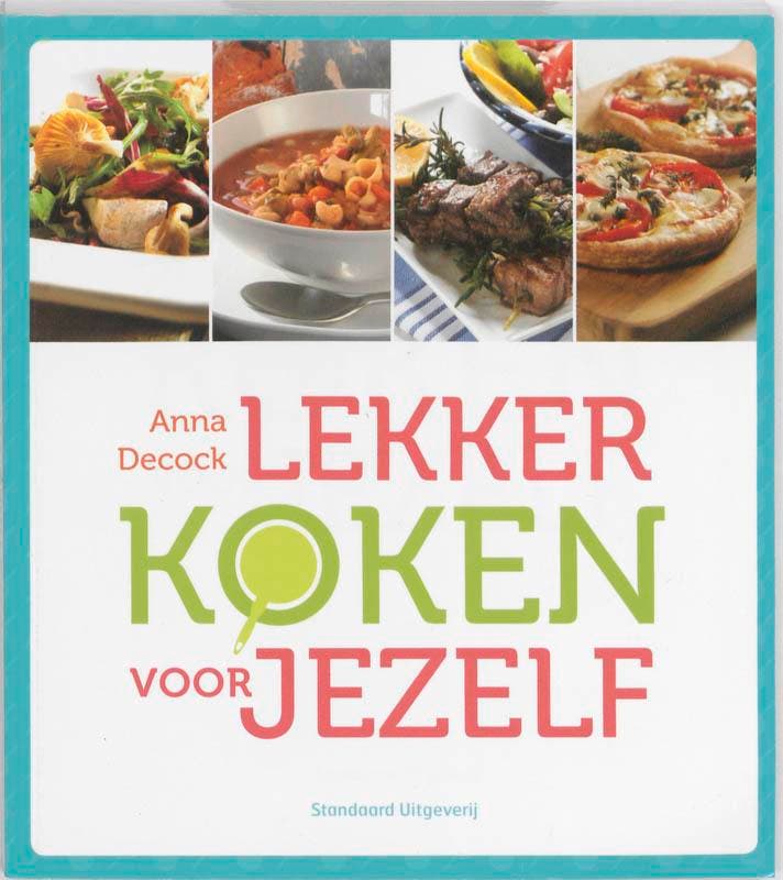 Lekker koken voor jezelf 9789002239885 Anna Decock, Boeken, Kookboeken, Zo goed als nieuw, Verzenden