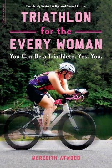 Triathlon for the Every Woman 9780738285436 Meredith Atwood, Verzenden, Meredith Atwood
