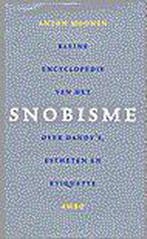 KLEINE ENCYCLOPEDIE VAN HET SNOBISME 9789026316296 A. Moonen, Boeken, Verzenden, Gelezen, A. Moonen