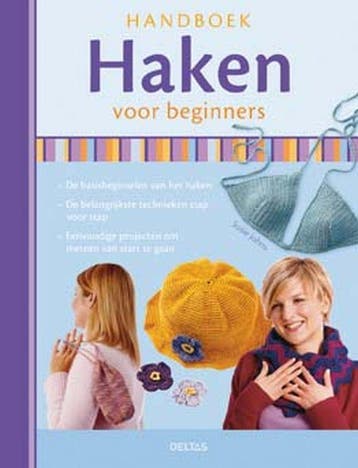 Handboek haken voor beginners 9789044710137 S. Johns, Verzenden, Gelezen, S. Johns