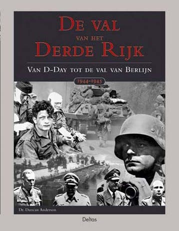 De val van het Derde Rijk 9789044702132 D. Anderson, Verzenden, Zo goed als nieuw, D. Anderson