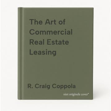 The Art of Commercial Real Estate Leasing 9780991110421, Verzenden, R. Craig Coppola