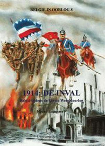 1914 / België in oorlog / 8 9789072547163 Lampaert, Verzenden, Gelezen, Lampaert