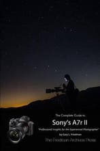 The Complete Guide to Sonys Alpha 7r II (B&W Edition), Verzenden, Gelezen, Gary L. Friedman
