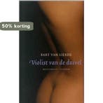 Violist van de duivel 9789029073172 Bart van Lierde, Verzenden, Gelezen, Bart van Lierde