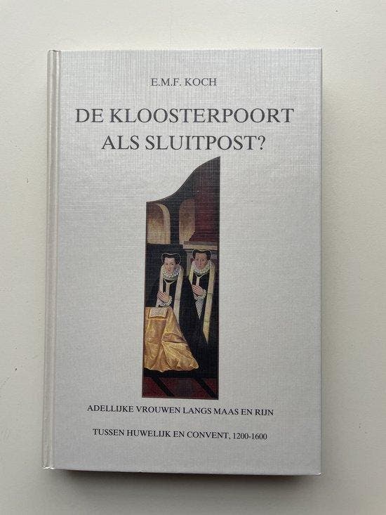 De kloosterpoort als sluitpost / Maaslandse Monografieën /, Boeken, Geschiedenis | Wereld, Gelezen, Verzenden