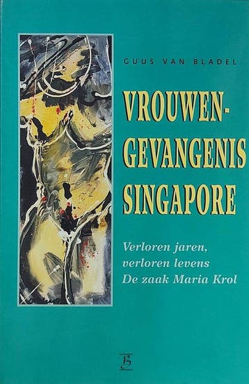 Vrouwengevangenis Singapore - van Bladel, Boeken, Verzenden, Nieuw