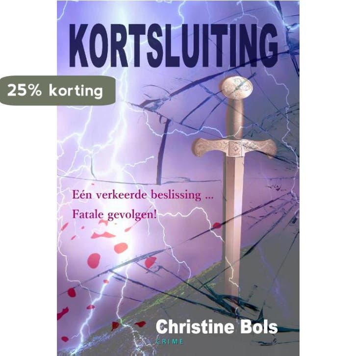 Kortsluiting 9789491897948 Christine Bols, Boeken, Thrillers, Gelezen, Verzenden