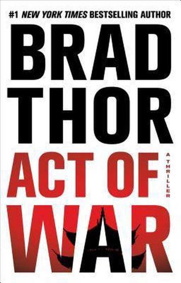 Act of War 9781476717128 Brad Thor, Boeken, Verzenden, Gelezen, Brad Thor