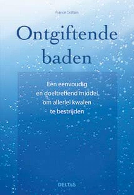 Ontgiftende baden 9789044710618 F. Guillain, Boeken, Gezondheid, Dieet en Voeding, Zo goed als nieuw, Verzenden