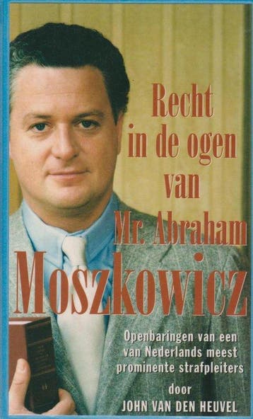 Recht in ogen van mr.abr.moszkowicz - Heuvel, Verzenden
