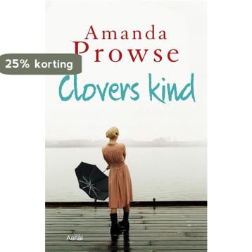 Clovers kind / No greater love serie / 3 9789402600612, Boeken, Romans, Verzenden, Zo goed als nieuw, Amanda Prowse