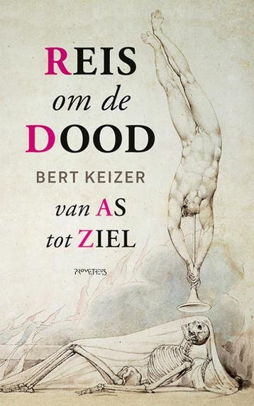 Reis om de dood 9789044641455 Bert Keizer, Verzenden, Bert Keizer