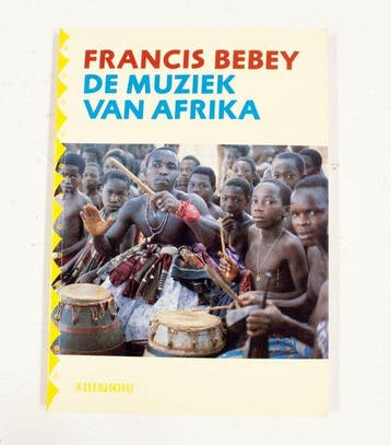 MUZIEK VAN AFRIKA 9789070306182 F. Bebey, Verzenden, F. Bebey