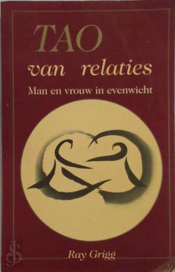 Tao Van Relaties 9789070104948 R. Grigg, Boeken, Verzenden, Zo goed als nieuw, R. Grigg