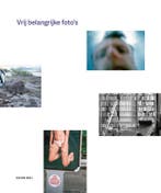 Vrij belangrijke fotos 9789464366839 Piet Schreuders, Boeken, Kunst en Cultuur | Fotografie en Design, Verzenden, Gelezen, Piet Schreuders