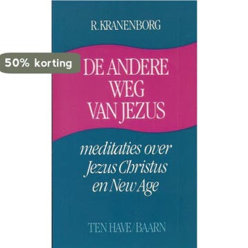 ANDERE WEG VAN JEZUS 9789025945633 KRANENBORG R., Verzenden, KRANENBORG R.