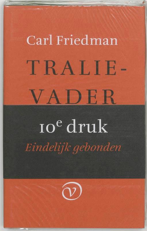 Tralievader geb 9789028209015 Carl Friedman, Livres, Romans, Envoi