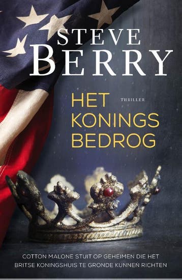 Het koningsbedrog / Cotton Malone 9789026135941 Steve Berry, Verzenden, Zo goed als nieuw, Steve Berry