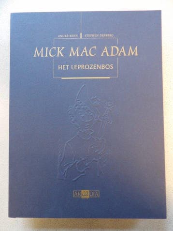 Mick Mac Adam 4 - Het leprozenbos - Luxe hc in omslag +, Boeken, Nieuw