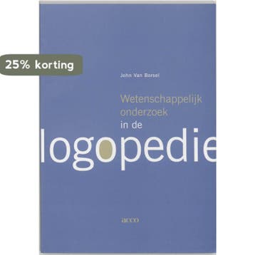 Wetenschappelijk onderzoek in de logopedie 9789033453953, Verzenden, Zo goed als nieuw, J. van Borsel