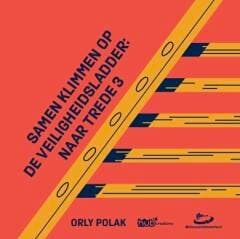 Samen Klimmen op de Veiligheidsladder: naar trede 3, Verzenden, Zo goed als nieuw, Orly Polak