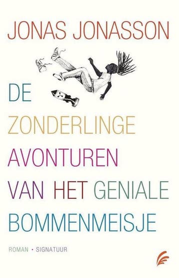 De zonderlinge avonturen van het geniale bommenmeisje, Verzenden, Jonas Jonasson