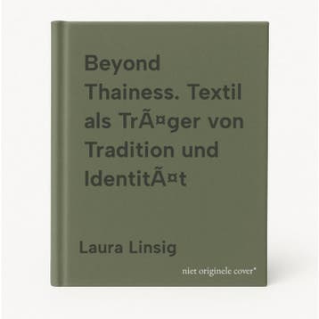 Beyond Thainess. Textil als TrÃ¤ger von Tradition und, Boeken, Verzenden, Zo goed als nieuw, Laura Linsig