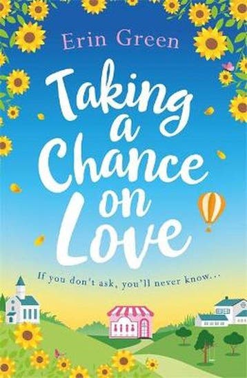 Taking a Chance on Love Feelgood, romantic and uplifting a, Boeken, Verzenden, Gelezen, Erin Green
