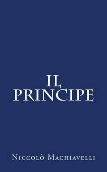 Il Principe 9781530291663 Niccolò Machiavelli, Verzenden, Zo goed als nieuw, Niccolò Machiavelli