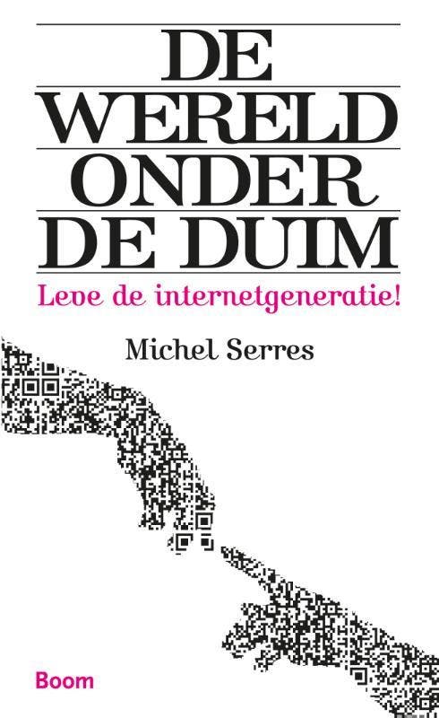 De wereld onder de duim 9789089532329 Michel Serres, Livres, Philosophie, Envoi