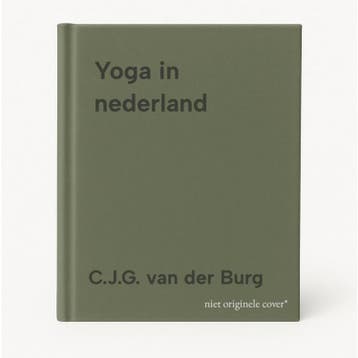 Yoga in nederland 9789062565825 C.J.G. van der Burg, Verzenden, Gelezen, C.J.G. van der Burg